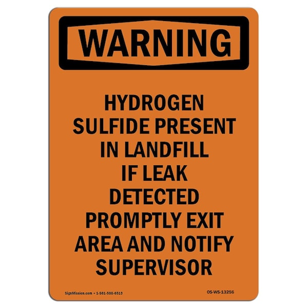 Safety Sign, OSHA WARNING, 18" Height, Hydrogen Sulfide Present In Landfill, Portrait